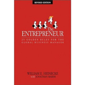 The Entrepreneur - 2nd Edition by  William Heinecke (Paperback) - 1 of 1