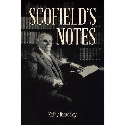 Scofield's Notes - by  Kathy Beardsley (Paperback)