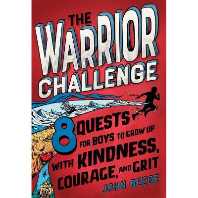 The Warrior Challenge - by  John Beede (Hardcover)