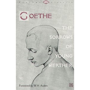 The Sorrows of Young Werther - (Vintage Classics) by  Johann Wolfgang Von Goethe (Paperback) - 1 of 1