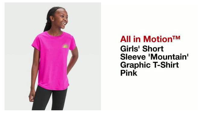 Girls' Short Sleeve 'Mountain' Graphic T-Shirt - All In Motion™ Pink, 2 of 5, play video