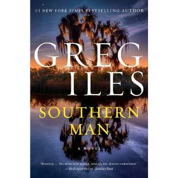 Southern Man - (Penn Cage) by  Greg Iles (Hardcover)