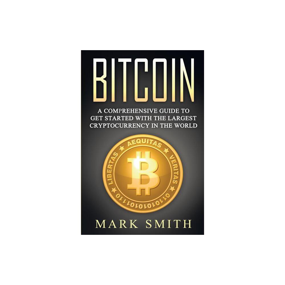 Bitcoin - (Cryptocurrency) by Mark Smith (Paperback)