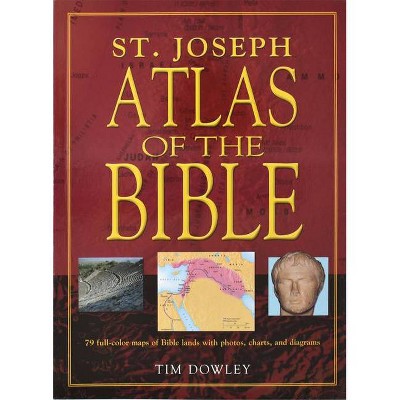 St. Joseph Atlas of the Bible - by  Tim Dowley (Paperback)