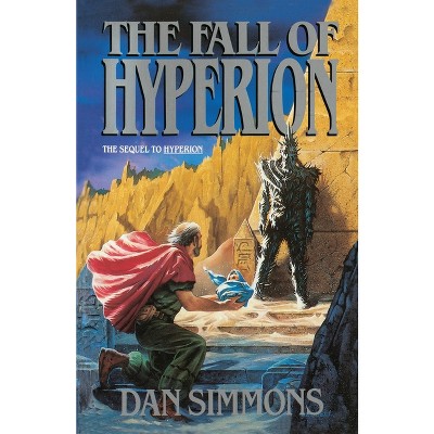 The Fall of Hyperion - by  Dan Simmons (Paperback)