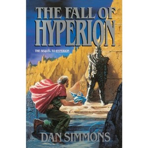 The Fall of Hyperion - by  Dan Simmons (Paperback) - 1 of 1