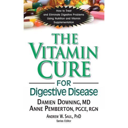 The Vitamin Cure for Digestive Disease - by  Damien Downing & Anne Pemberton (Hardcover) - image 1 of 1