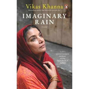 Imaginary Rain - by  Vikas Khanna (Paperback) - 1 of 1