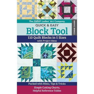 The New Ladies' Art Company Quick & Easy Block Tool - by  Connie Chun (Paperback)