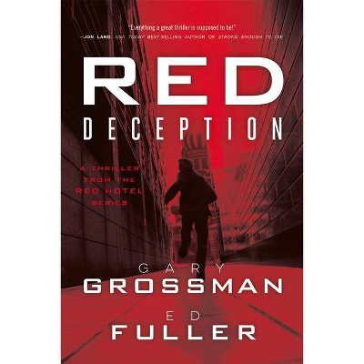 Red Deception, 2 - (The Red Hotel) by  Gary Grossman & Edwin D Fuller (Hardcover)