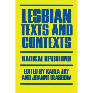Lesbian Texts and Contexts - (Feminist Crosscurrents) by  Karla Jay & Renee Vivien & Allen Young (Paperback) - 1 of 1