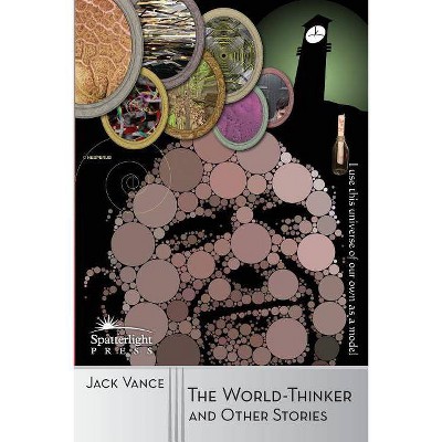 The World-Thinker and Other Stories - by  Jack Vance (Paperback)