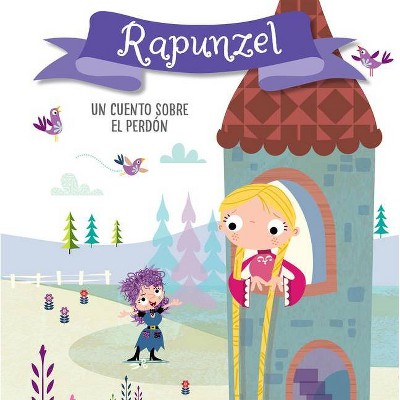 Rapunzel. Un Cuento Sobre El Perdón / Rapunzel. a Story about Forgiveness - (Cuentos Con Valores) by  Helen Anderton (Board Book)