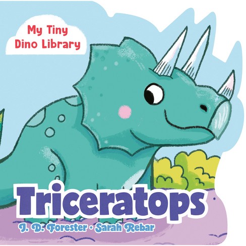 Triceratops - (my Tiny Dino Library) By J D Forester (board Book) : Target