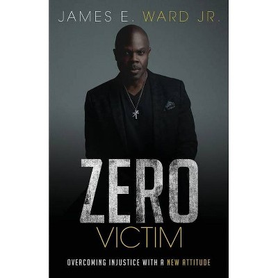 Zero Victim - by  James E Ward (Paperback)