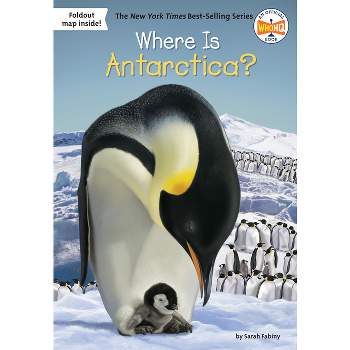 Where Is Antarctica? - (Where Is?) by  Sarah Fabiny & Who Hq (Paperback)