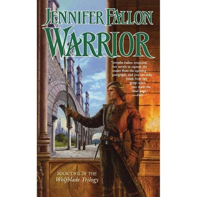 Warrior - (Hythrun Chronicles) by  Jennifer Fallon (Paperback)