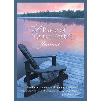 A Place of Quiet Rest Journal - by  Nancy Leigh DeMoss (Paperback)