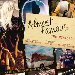 Original Broadway Cast of Almost Famous - The Musical - Almost Famous - The Musical (Original Broadway Cast Recording) (CD)