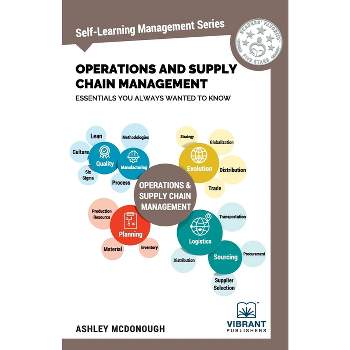 Operations and Supply Chain Management Essentials You Always Wanted to Know (Self-Learning Management Series) - (Paperback)