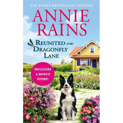 Reunited on Dragonfly Lane - (Sweetwater Springs) by Annie Rains (Paperback)