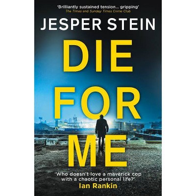 Die for Me - by  Jesper Stein (Paperback)