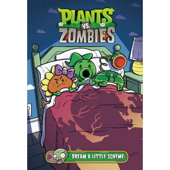 Plants vs. Zombies Volume 19: Dream a Little Scheme - by  Paul Tobin (Hardcover)