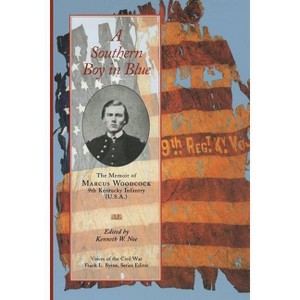 A Southern Boy in Blue - (Voices of the Civil War) Annotated by  Kenneth W Noe (Paperback) - 1 of 1