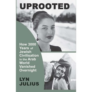 Uprooted - by  Lyn Julius (Paperback) - 1 of 1