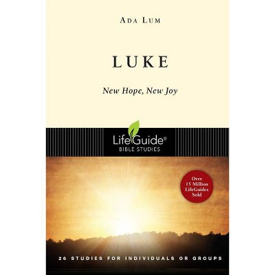 Luke - (Lifeguide Bible Studies) by  Ada Lum (Paperback)