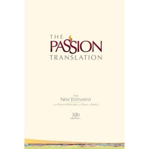 The Passion Translation New Testament (2020 Edition) Hc Ivory - by  Brian Simmons (Hardcover) - 1 of 1