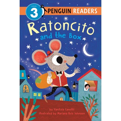 Ratoncito and the Box - (Penguin Young Readers, Level 3) by  Yanitzia Canetti (Hardcover)
