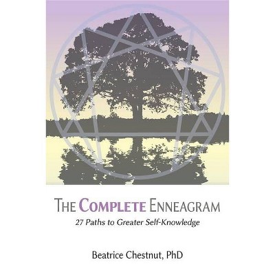 The Complete Enneagram - by  Beatrice Chestnut (Paperback)