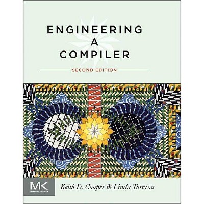 Engineering a Compiler - 2nd Edition by  Keith Cooper & Linda Torczon (Hardcover)