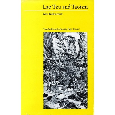 Lao Tzu and Taoism - by  Max Kaltenmark (Paperback)