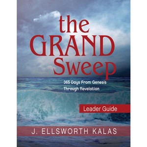 The Grand Sweep Leader Guide - by  J Ellsworth Kalas (Paperback) - 1 of 1