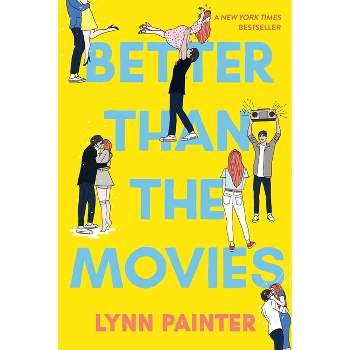 Better Than the Movies - by  Lynn Painter (Paperback)