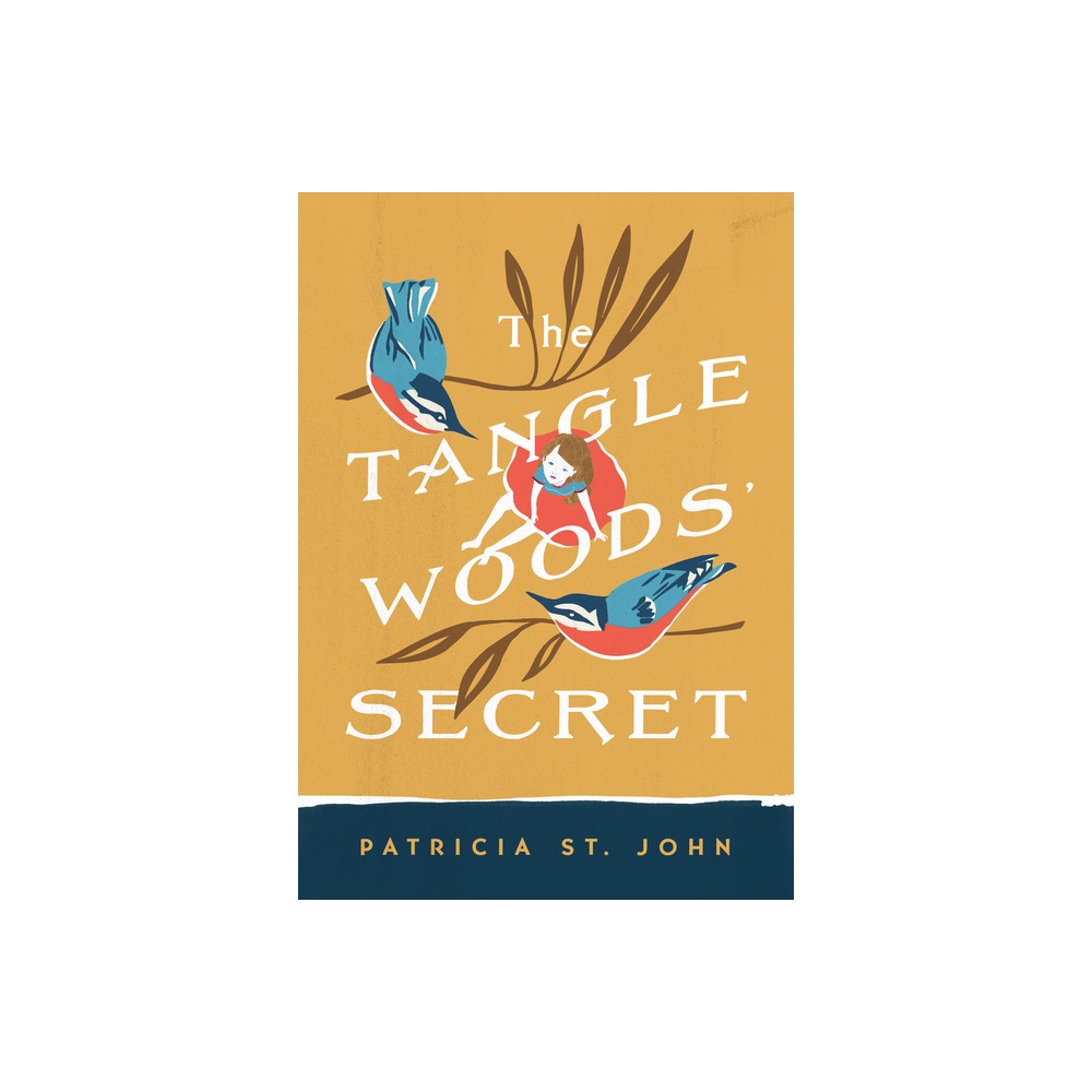 The Tanglewoods Secret - (Patricia St John) by Patricia St John (Paperback)