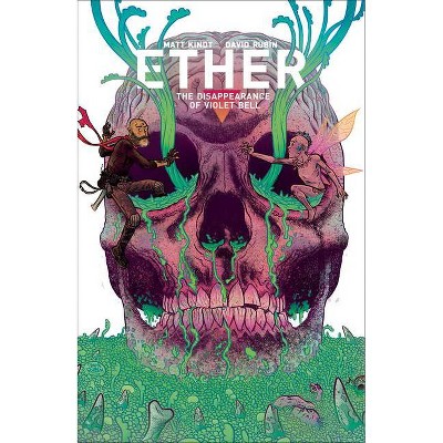 Ether Volume 3: The Disappearance of Violet Bell - by  Matt Kindt (Paperback)