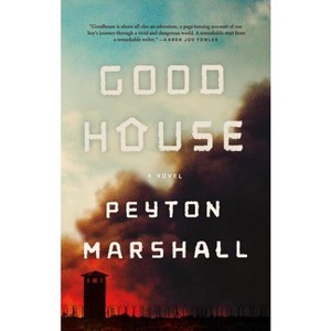 Goodhouse - by  Peyton Marshall (Paperback) - 1 of 1