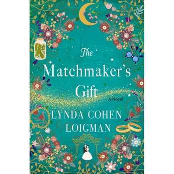 The Matchmaker's Gift - by Lynda Cohen Loigman