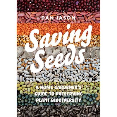 Saving Seeds - by  Dan Jason (Paperback)