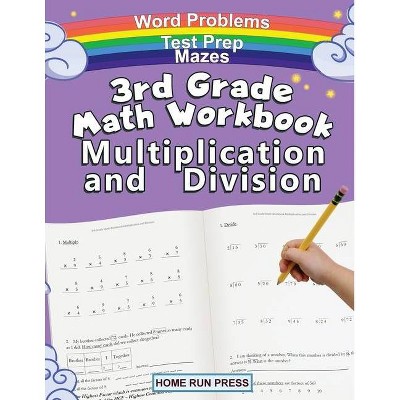 3rd Grade Math Workbook Multiplication and Division - by  LLC Home Run Press (Paperback)