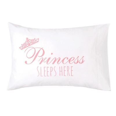 C&F Home 20" x 30" Princess Sleeps Here Pillowcase