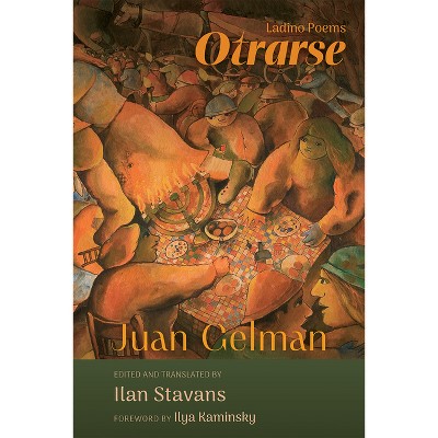 Otrarse - (Jewish Latin America) by  Juan Gelman (Paperback)