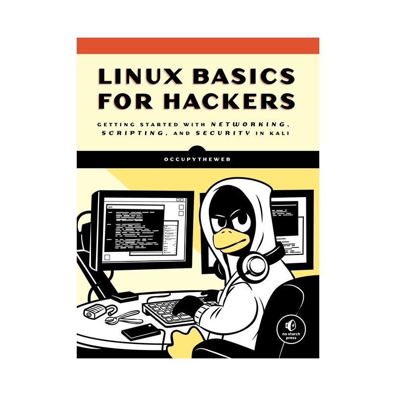 Linux Basics for Hackers - by  Occupytheweb (Paperback), 1 of 2