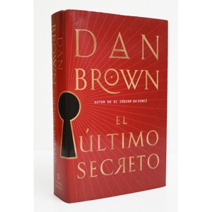 El Último Secreto / The Secret of Secrets - by  Dan Brown (Hardcover) - 1 of 1