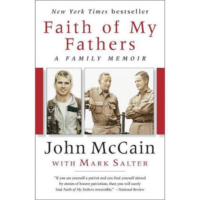 Faith of My Fathers - by  John McCain & Mark Salter (Paperback)