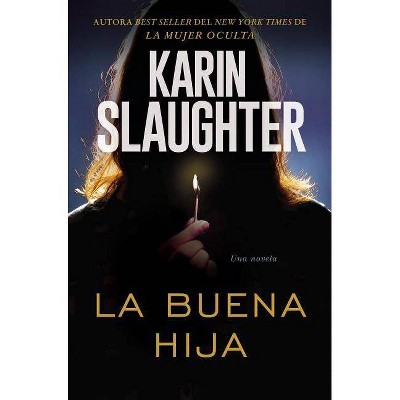 Buena Hija - by  Karin Slaughter (Paperback)