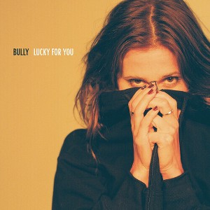 Bully - Lucky for You - 1 of 1